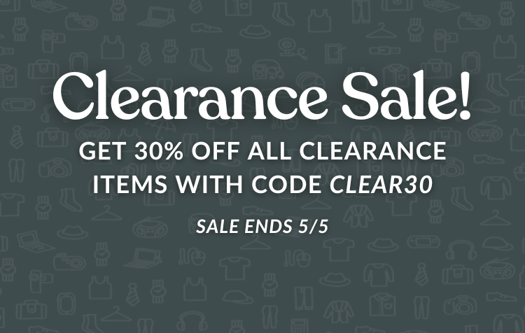 A dark grey banner with caption: "Clearance Sale! Get 30% Off All Clearance Items with Code CLEAR30. Sale Ends 5/5"