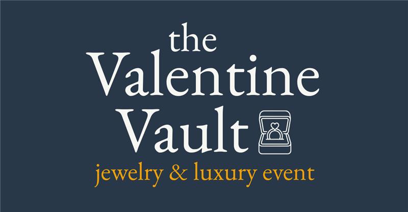 The Valentine Vault - Jewelry & Luxury Event