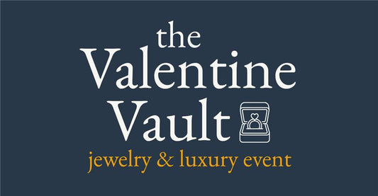 The Valentine Vault - Jewelry & Luxury Event