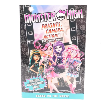 Monster High Frights, Camera, Action the Junior Novel