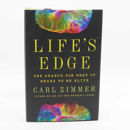 Life's Edge : The Search for What it Means to be Alive